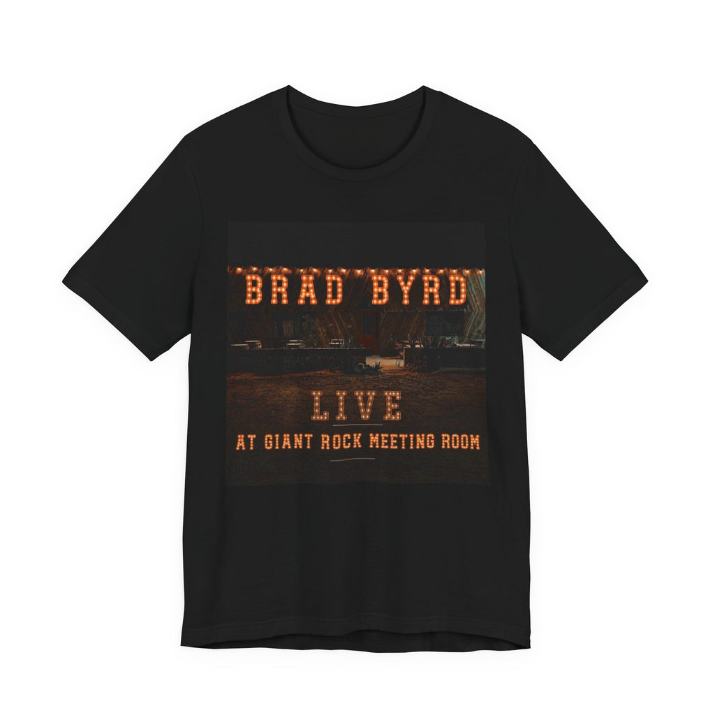 Brad Byrd Live Concert Tee — "Live at Giant Rock Meeting Room" Vintage Band Shirt